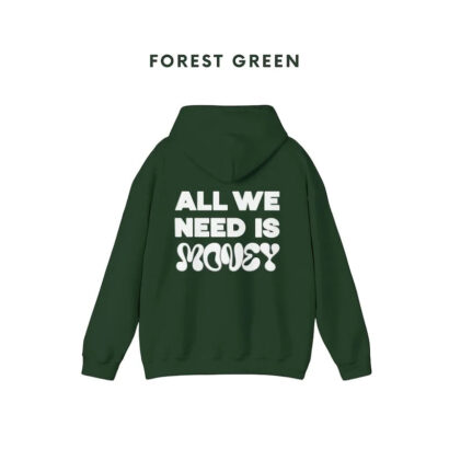 All We Need Is Money Color Full Hoodie