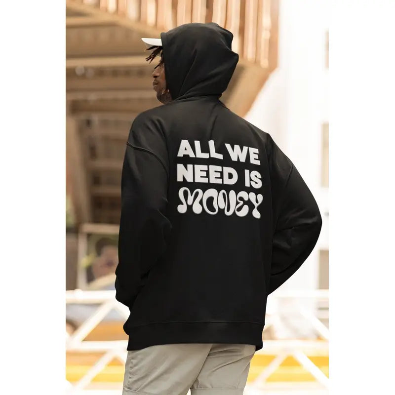 All We Need Is Money Color Full Hoodie