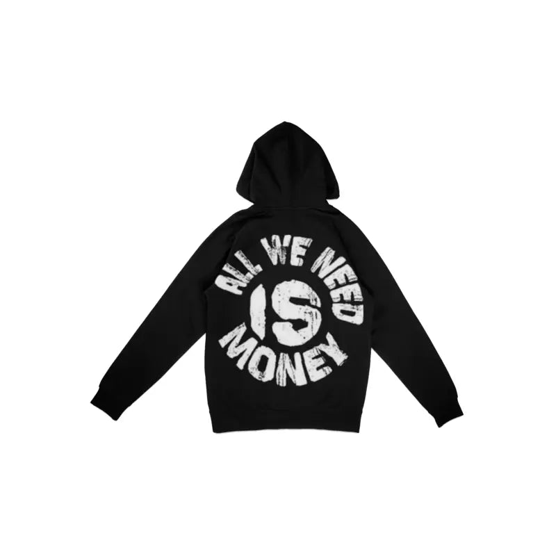 All We Want Is Money Black Pullover Hoodie