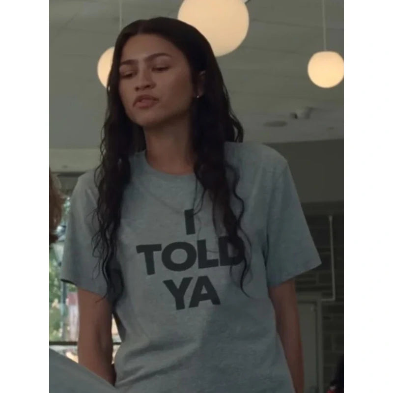 I Told Ya Printed Challengers Zendaya T-Shirt
