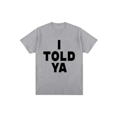 I Told Ya Printed Challengers Zendaya T-Shirt