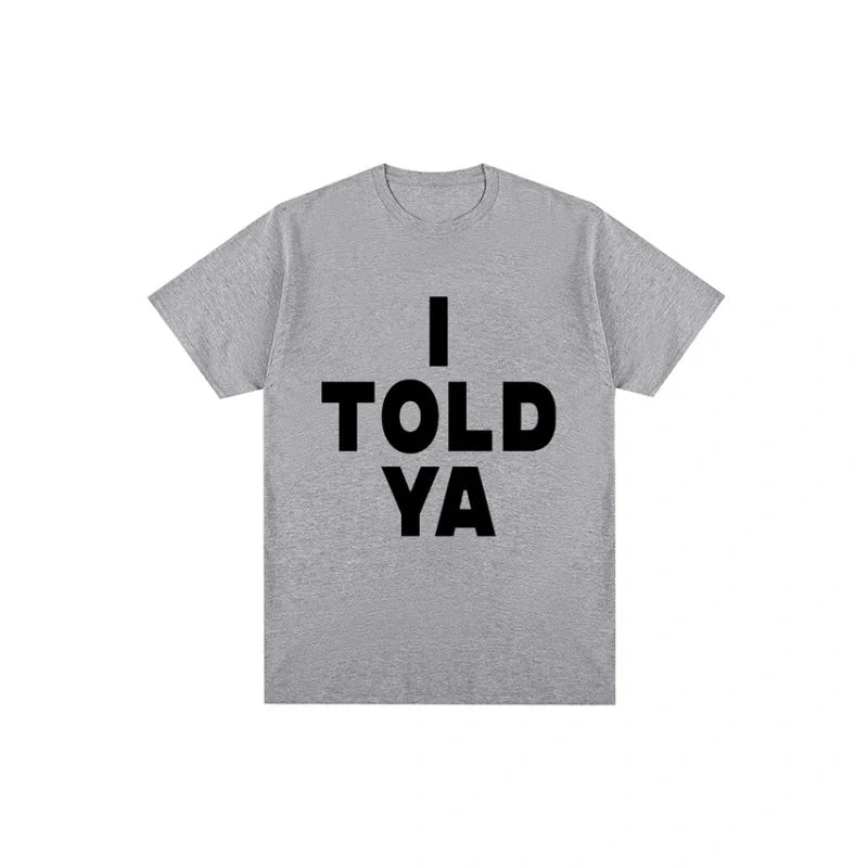 I Told Ya Printed Challengers Zendaya T-Shirt